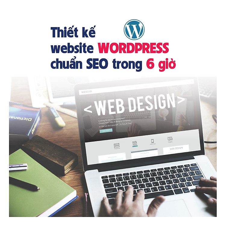 Khóa Học Thiết Kế Website Wordpress Chuẩn SEO Trong 6 Giờ KYNA IT07