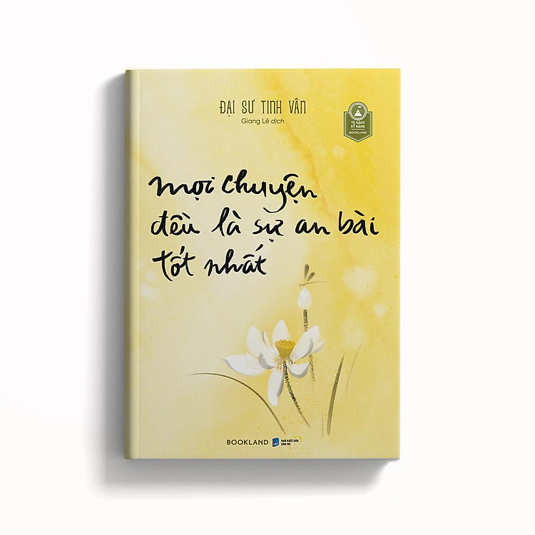 Mọi Chuyện Đều Là Sự An Bài Tốt Nhất - Đại Sư Tinh Vân - Ảnh 3