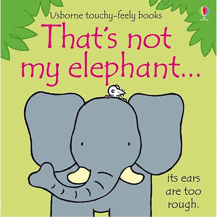Sách Usborne That's not my elephant