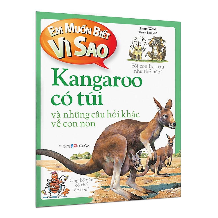 Em muốn biết vì sao – Kangaroo có túi và những câu hỏi khác về con non
