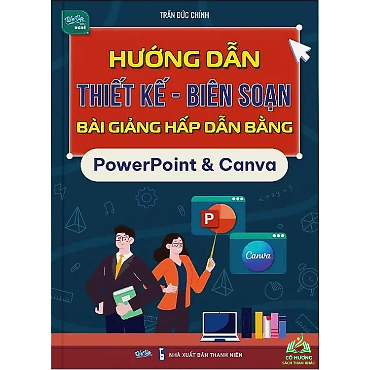 Hướng Dẫn Thiết Kế Biên Soạn Bài Giảng Hấp Dẫn Bằng PowerPoint & Canva