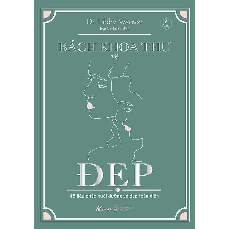 Bách Khoa Thư Về Đẹp – 45 Liệu Pháp Nuôi Dưỡng Vẻ Đẹp Toàn Diện