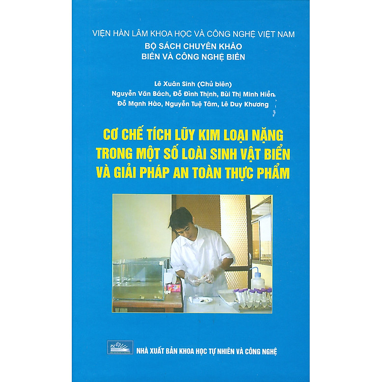 Cơ Chế Tích Luỹ Kim Loại Nặng Trong Một Số Loài Sinh Vật Biển Và Giải Pháp An Toàn Thực Phẩm