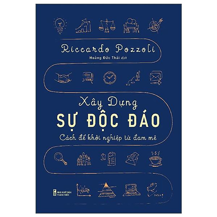 Xây Dựng Sự Độc Đáo - Cách Để Khởi Nghiệp Từ Đam Mê