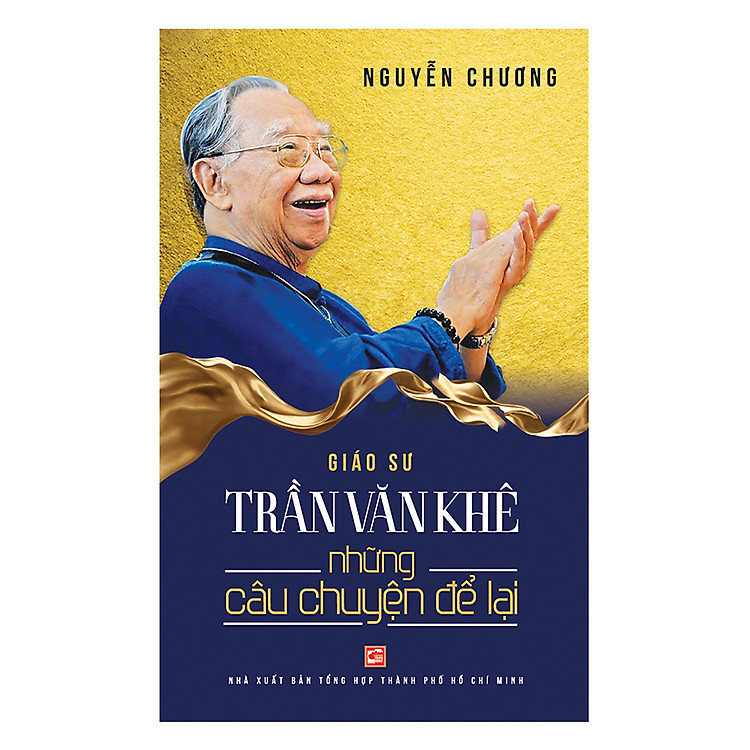 Giáo Sư Trần Văn Khê – Những Câu Chuyện Để Lại