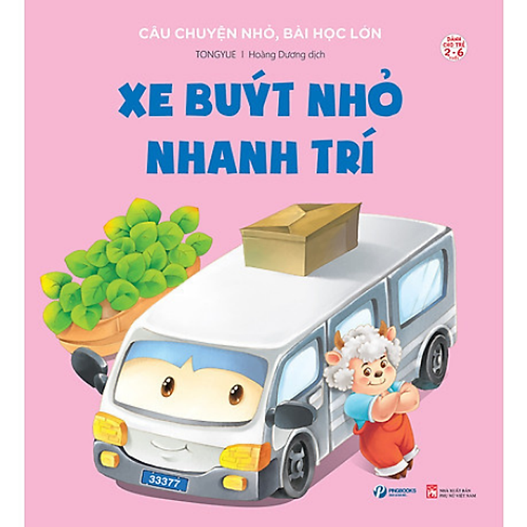 Xe Buýt Nhỏ Nhanh Trí – Câu Chuyện Nhỏ, Bài Học Lớn
