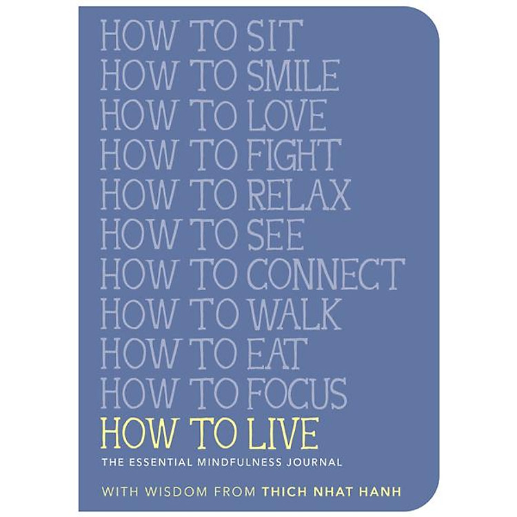 How To Live: The Essential Mindfulness Journal
