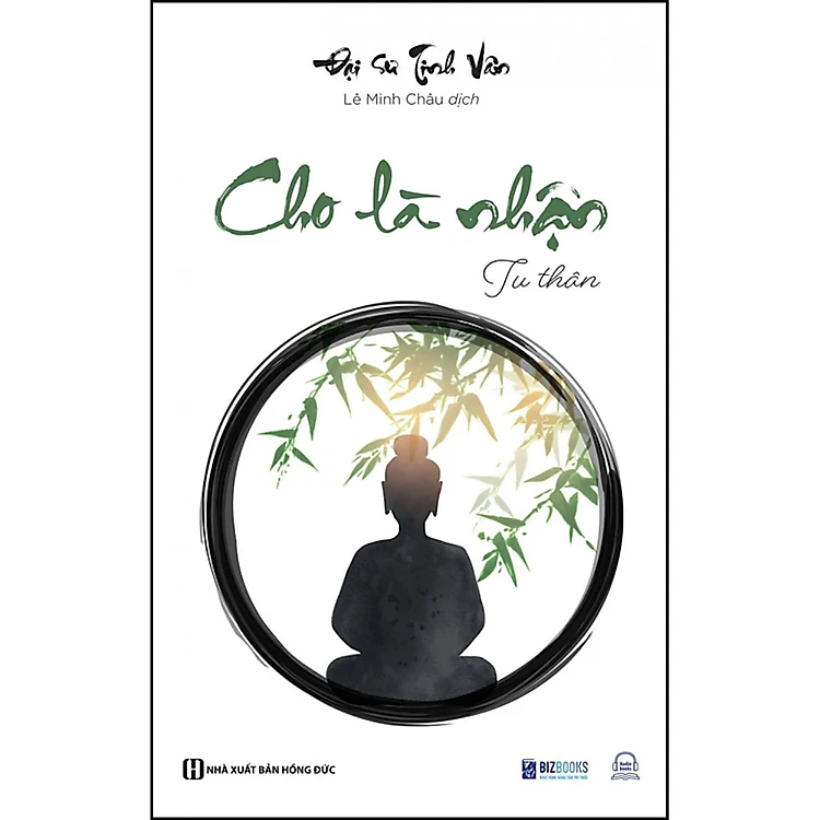 Cho là nhận: Tu thân – Đại sư Tinh Vân