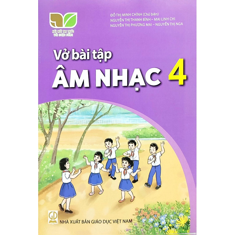 Vở Bài Tập Âm Nhạc 4 – Kết Nối Tri Thức Với Cuộc Sống
