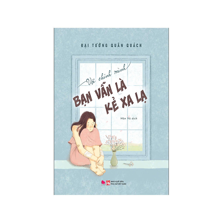 Sách - Với chính mình bạn vẫn là kẻ xa lạ