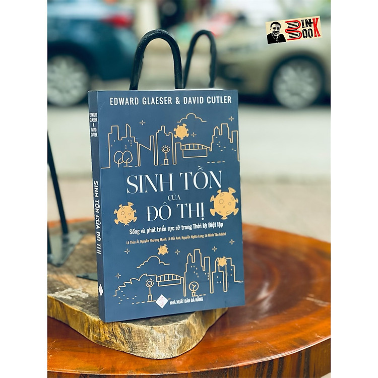 SINH TỒN của ĐÔ THỊ – Sống và phát triển rực rỡ trong Thời kỳ Biệt lập