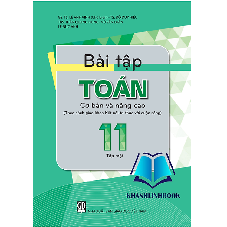 Bài Tập Toán 11 Tập 1 Cơ Bản Và Nâng Cao (Theo SGK Kết Nối Tri Thức Và Cuộc Sống)