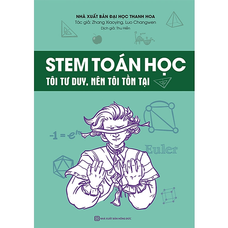 STEM Toán Học - Tôi tư duy, nên tôi tồn tại - Ảnh 3