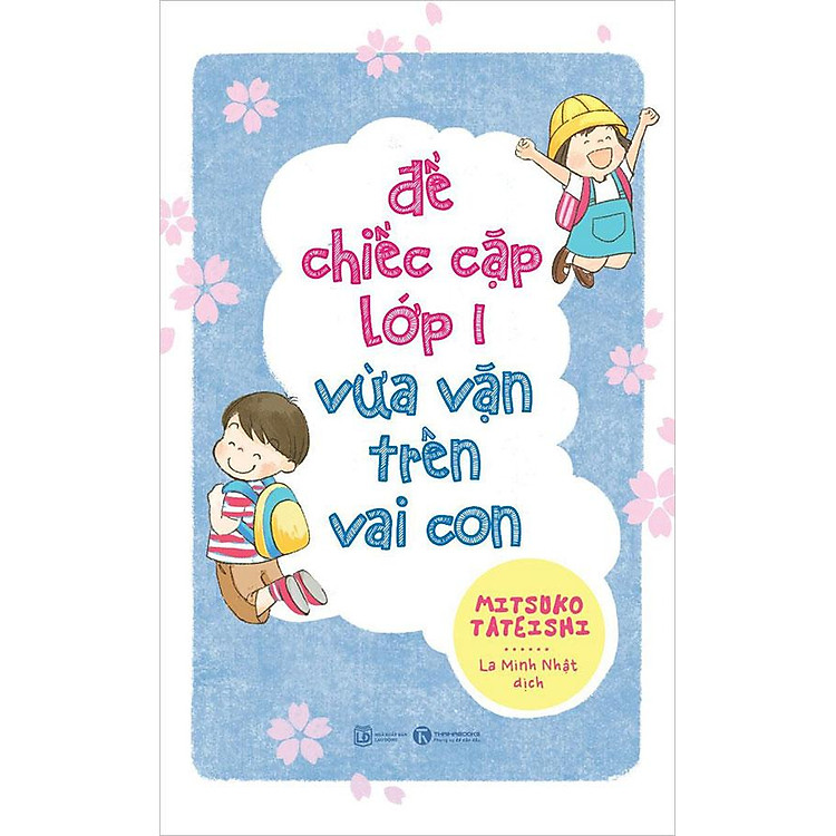 Sách Để Chiếc Cặp Lớp 1 Vừa Vặn Trên Vai Con