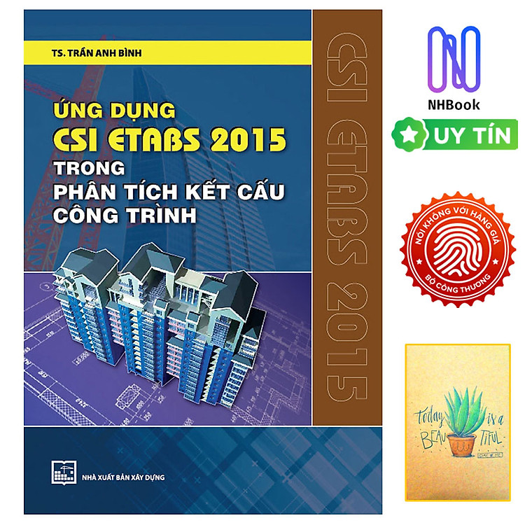 Ứng Dụng Csi Etabs 2015 Trong Phân Tích Kết Cấu Công Trình (Tái Bản)