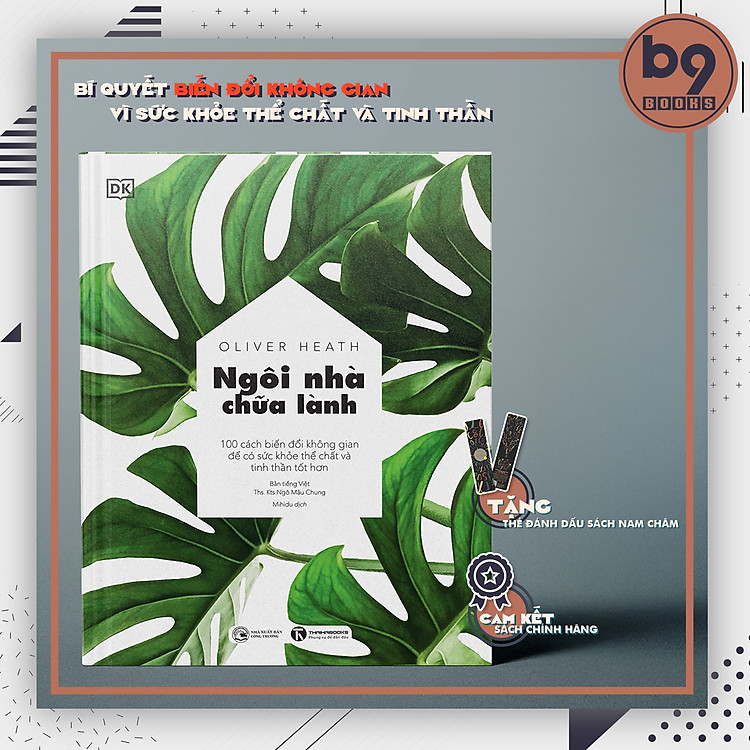 Ngôi Nhà Chữa Lành – 100 Cách Biến Đổi Không Gian Để Có Sức Khỏe Thể Chất Và Tinh Thần Tốt Hơn