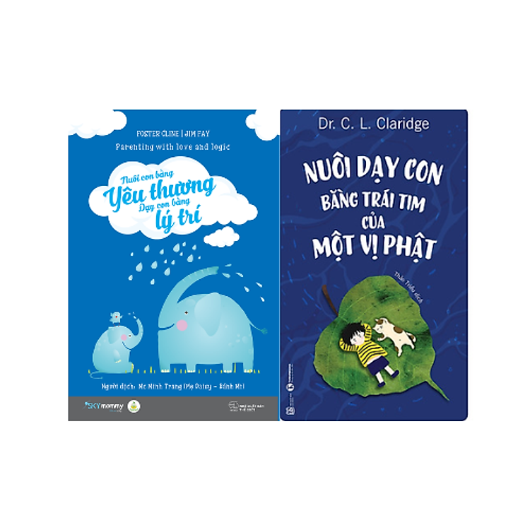 Làm Cha Mẹ: Nuôi Con Bằng Yêu Thương – Dạy Con Bằng Lý Trí