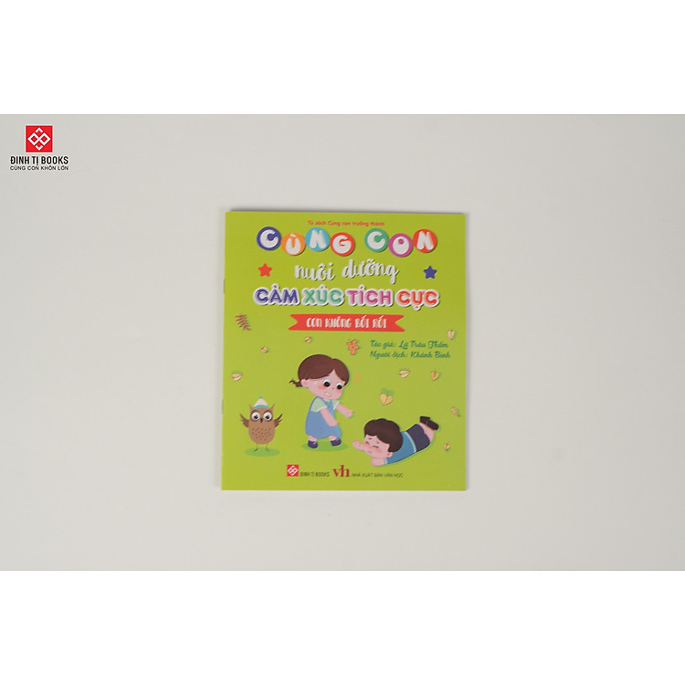 Cùng Con Nuôi Dưỡng Cảm Xúc Tích Cực