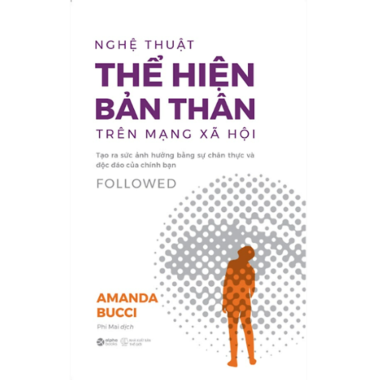 Followed – Nghệ thuật “thể hiện bản thân” trên mạng xã hội