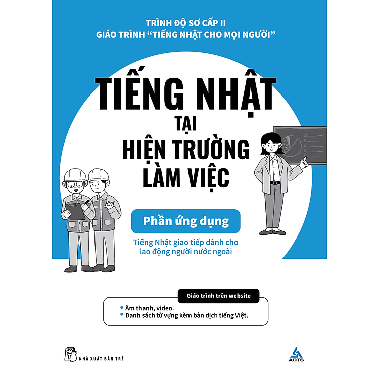 Tiếng Nhật Cho Mọi Người - Sơ Cấp 2 - Tiếng Nhật Tại Hiện Trường Làm Việc - Ảnh 8