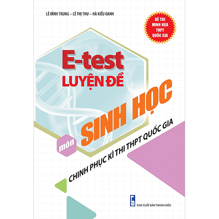 Sách E - Test Luyện Đề Chinh Phục Kì Thi THPT Quốc Gia Môn Sinh Học