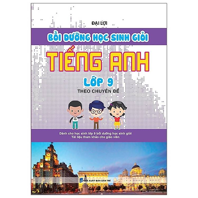 Sách - Bồi Dưỡng Học Sinh Giỏi Tiếng Anh Lớp 9 Theo Chuyên Đề - Khang Việt Book