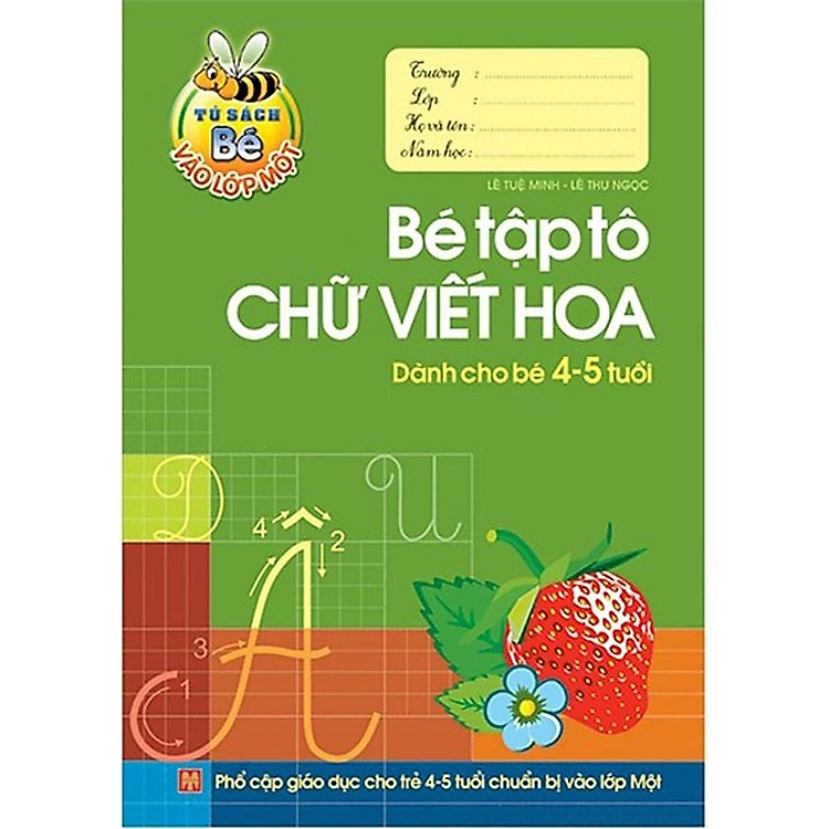 Newshop: Bé Vào Lớp 1 - Bé Tập Tô Tô Chữ Viết Hoa (4-5T)