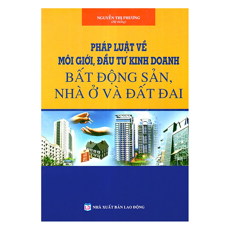 Sách Pháp Luật Về Môi Giới, Kinh Doanh Bất Động Sản, Nhà Ở Và Đất Đai
