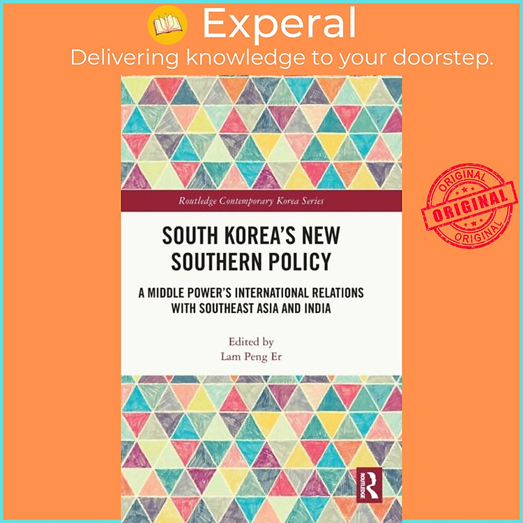 Sách - South Korea's New Southern Policy - A Middle Power's International Relatio by Lam Peng Er (UK edition, hardcover)