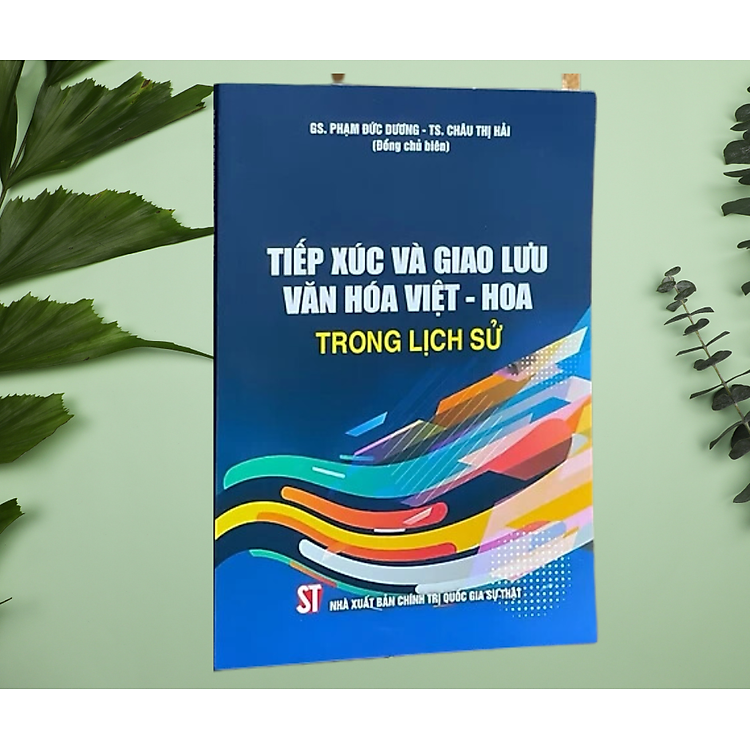 TIẾP XÚC VÀ GIAO LƯU VĂN HOÁ VIỆT – HOA TRONG LỊCH SỬ