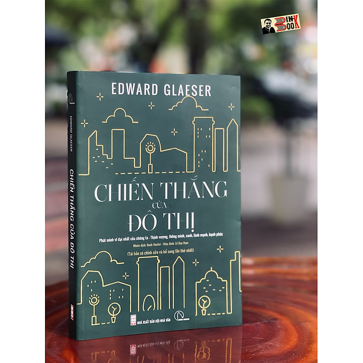 CHIẾN THẮNG CỦA ĐÔ THỊ – Edward Glaeser