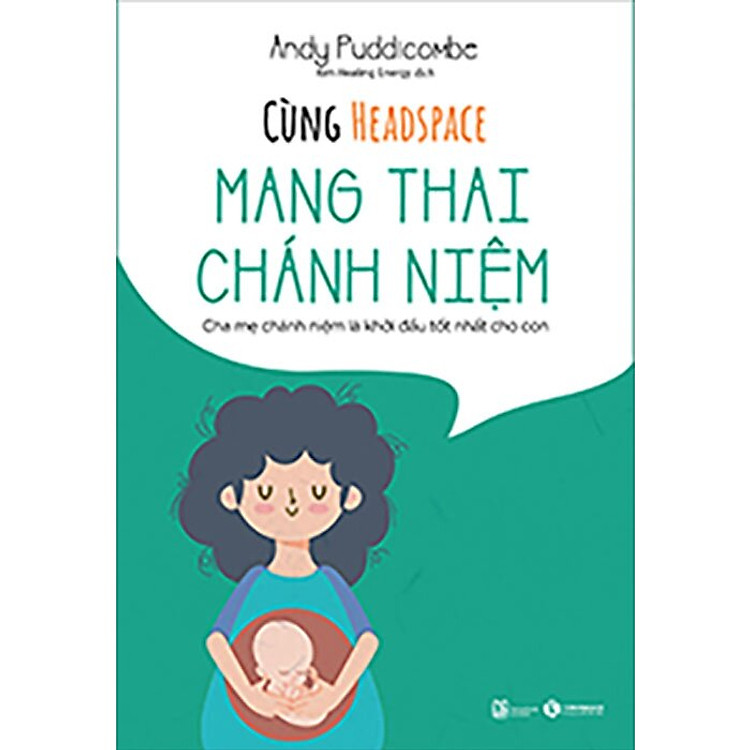 Mua tại Newshop: CÙNG HEADSPACE - MANG THAI CHÁNH NIỆM