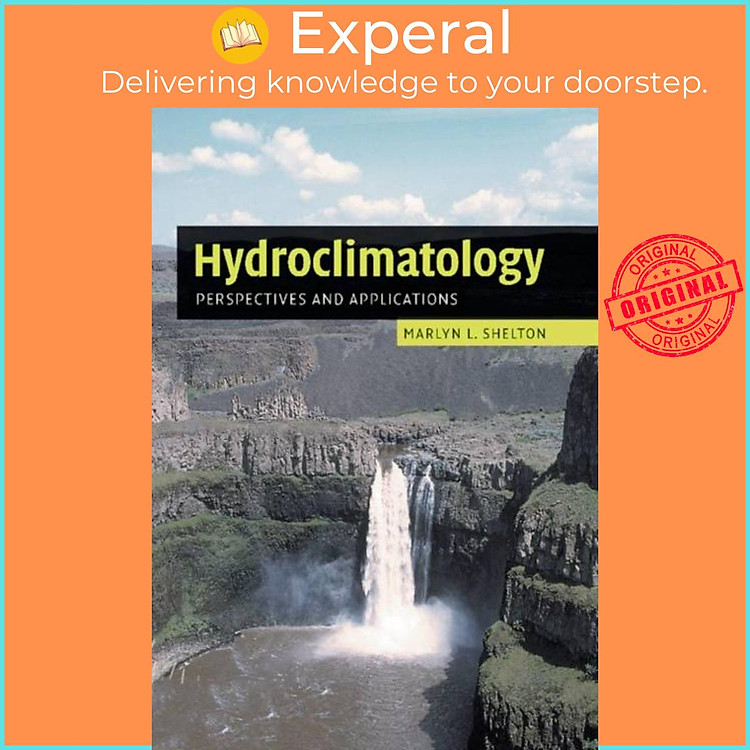 Sách - Hydroclimatology - Perspectives and Applications by Marlyn L. Shelton (UK edition, paperback)