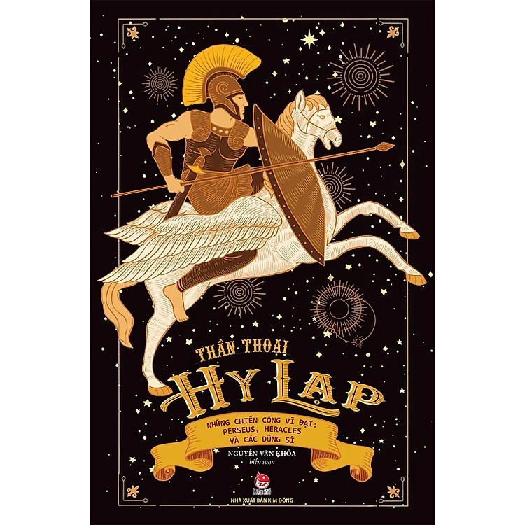 Sách - Thần thoại Hy Lạp - tập 2 - Những chiến công vĩ đại: Perseus, Heracles và các dũng sĩ