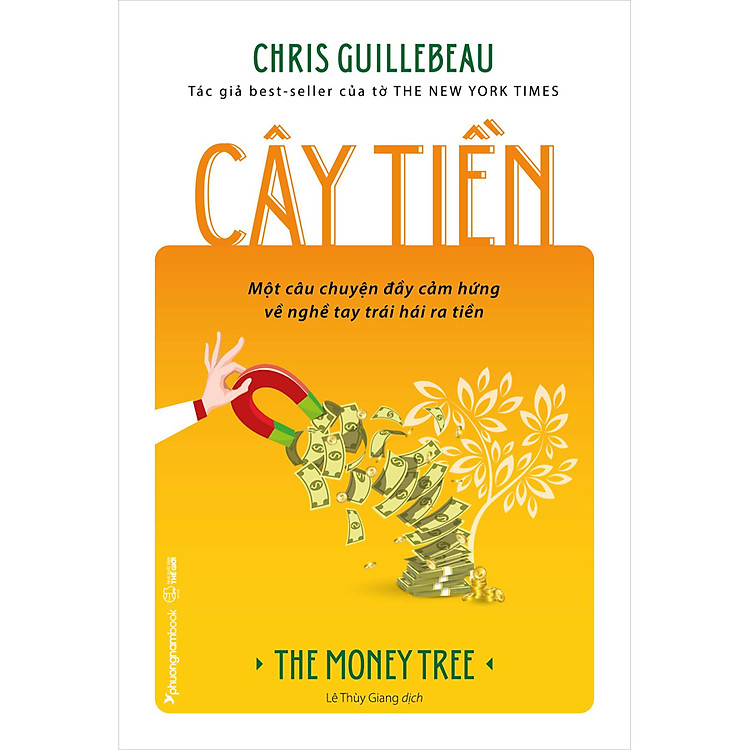 Cây Tiền (Một Câu Chuyện Đầy Cảm Hứng Về Nghề Tay Trái Hái Ra Tiền)