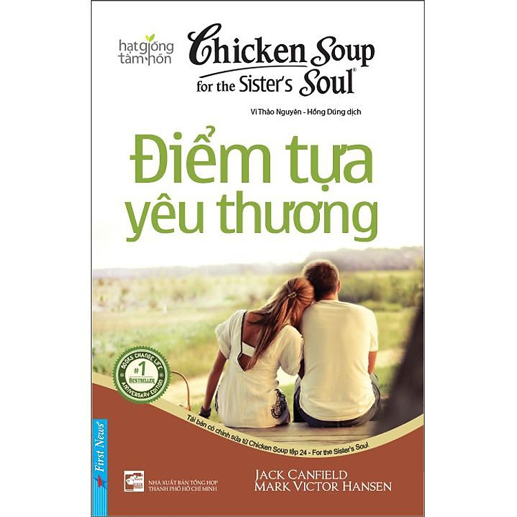 Sách - Chicken Soup For The Soul 24 - Điểm Tựa Yêu Thương (Tái Bản 2018) - First News