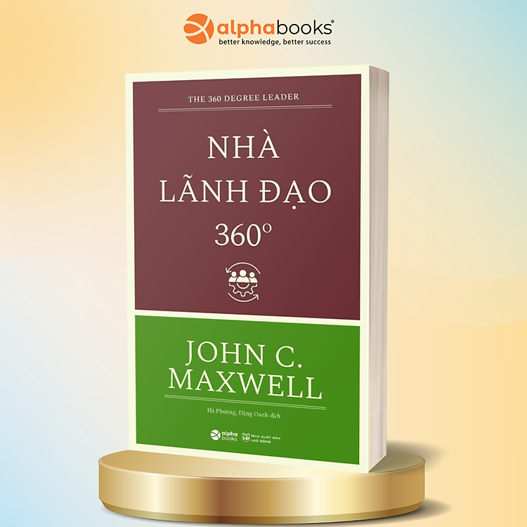 Bộ Sách Tính Hệ Thống- John C. Maxwell: Nhà Lãnh Đạo 360+ Kỹ Năng Lãnh Đao+ Lãnh Đạo Giỏi Hỏi Câu Hỏi Hay
