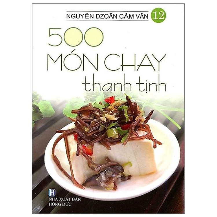 500 Món Chay Thanh Tịnh – Tập 12
