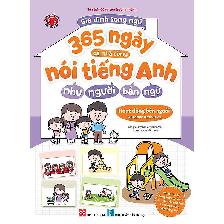 Gia Đình Song Ngữ – 365 Ngày Cả Nhà Cùng Nói Tiếng Anh Như Người Bản Ngữ