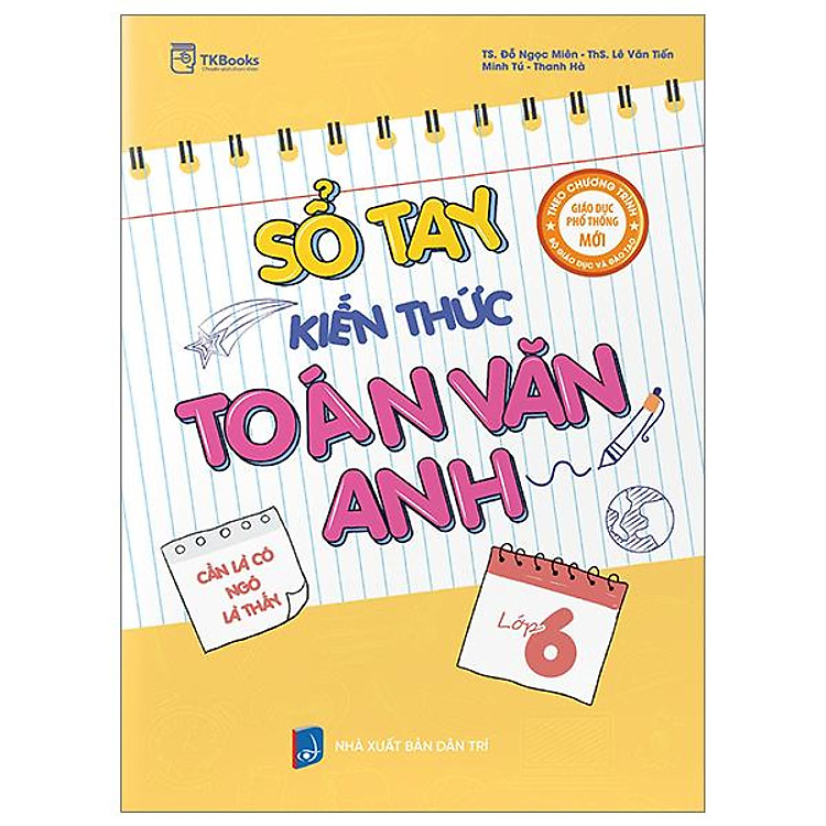Sổ Tay Kiến Thức Toán Văn Anh Lớp 6