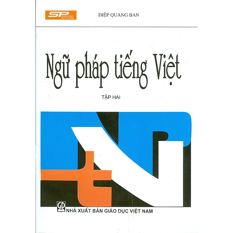 Ngữ Pháp Tiếng Việt – Tập Hai (Tái bản lần thứ hai mươi mốt)