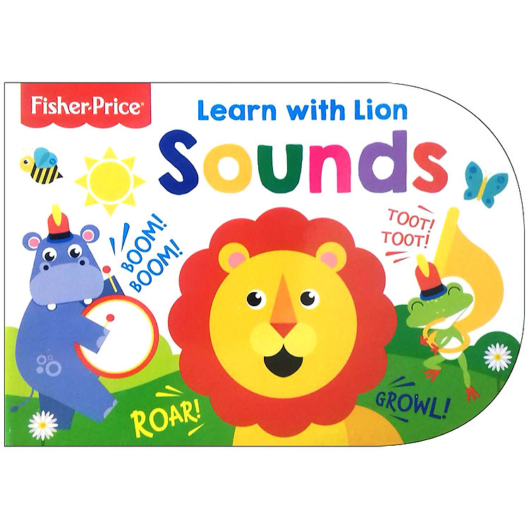 Sách Fisher Price : Learn with Lion Sounds (Board book)