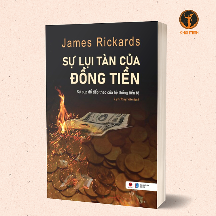 SỰ LỤI TÀN CỦA ĐỒNG TIỀN – James Rickards