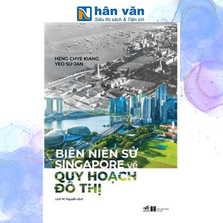 Biên Niên Sử Singapore Về Quy Hoạch Đô Thị