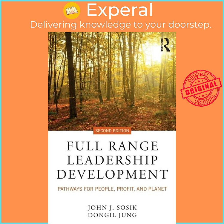 Sách - Full Range Leadership Development - Pathways for People, Profit, and Pla by John J. Sosik (UK edition, paperback)