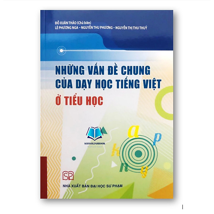 Những Vấn Đề Chung Của Dạy Học Tiếng Việt ở Tiểu Học