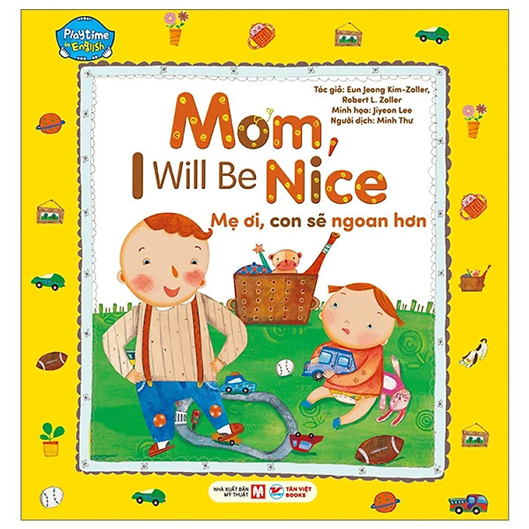 Playtime In English – Level 2 – Mom, I Will Be Nice – Mẹ Ơi, Con Sẽ Ngoan Hơn
