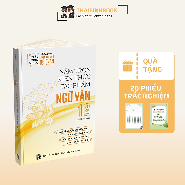 Sách Nắm Trọn Kiến Thức Tác Phẩm Ngữ Văn 12, Cải Thiện Văn Phong, Vận Dụng Lí Luận Văn Học (Cô Trần Thùy Dương)