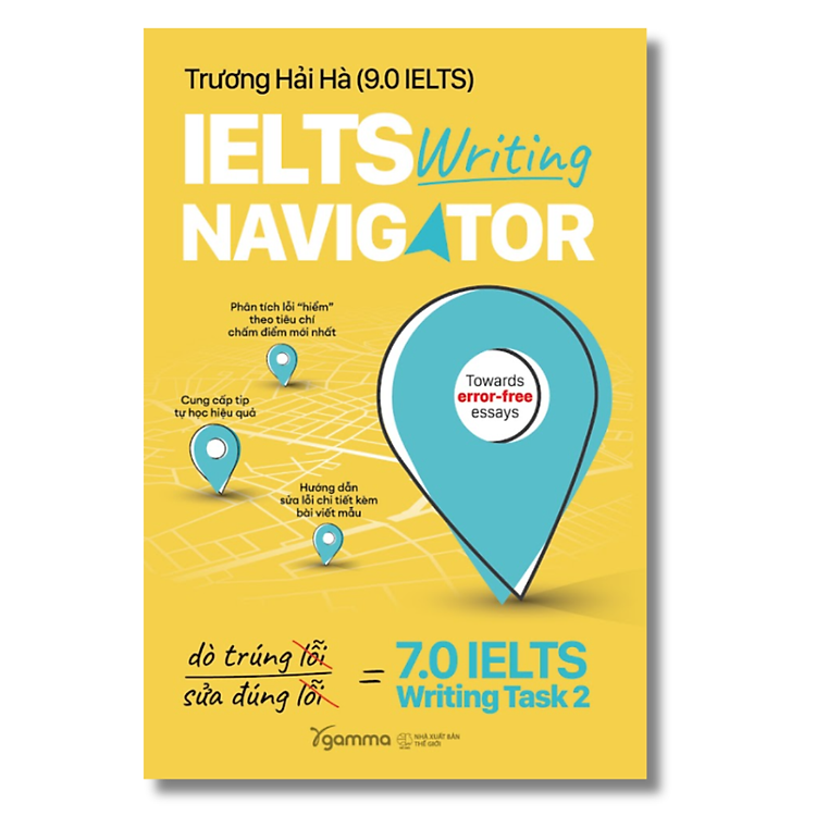 IELTS Writing Navigator - Dò Trúng Lỗi, Sửa Đúng Lỗi - 7.0 IELTS Writing Task 2 - Ảnh 3