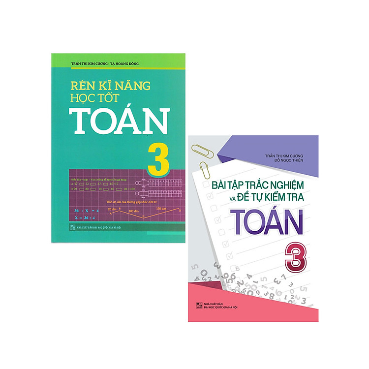 Combo Bài Tập Trắc Nghiệm Và Đề Tự Kiểm Tra Toán 3 + Rèn Kĩ Năng Học Tốt Toán 3 (Bộ 2 Cuốn)_ML